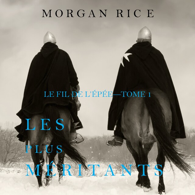 Les plus méritants: Le fil de l’épée – Tome 1