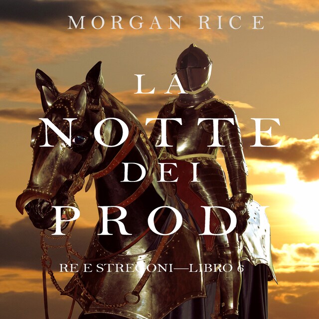 Boekomslag van La Notte dei Prodi (Re e Stregoni—Libro 6)