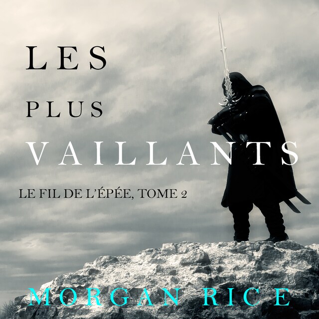 Buchcover für Les Plus Vaillants: Le fil de l’épée, tome 2