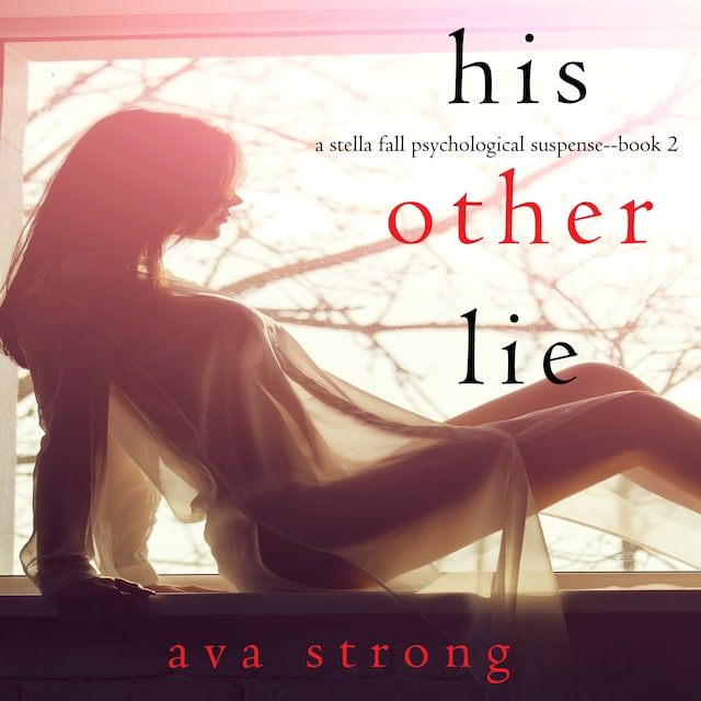 Book cover for His Other Lie (A Stella Fall Psychological Thriller series—Book 2)