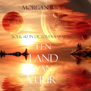Een Land Van Vuur (Boek #12 in de Tovenaarsring) - luisterboek