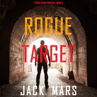 Rogue Target (A Troy Stark Thriller—Book #3)