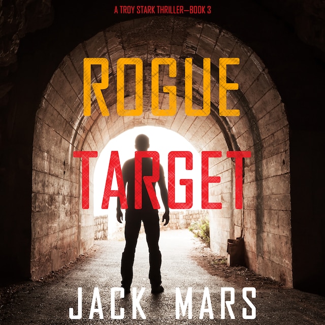Book cover for Rogue Target (A Troy Stark Thriller—Book #3)