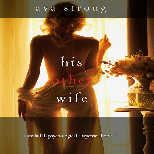 Book cover for His Other Wife (A Stella Fall Psychological Thriller series—Book 1)