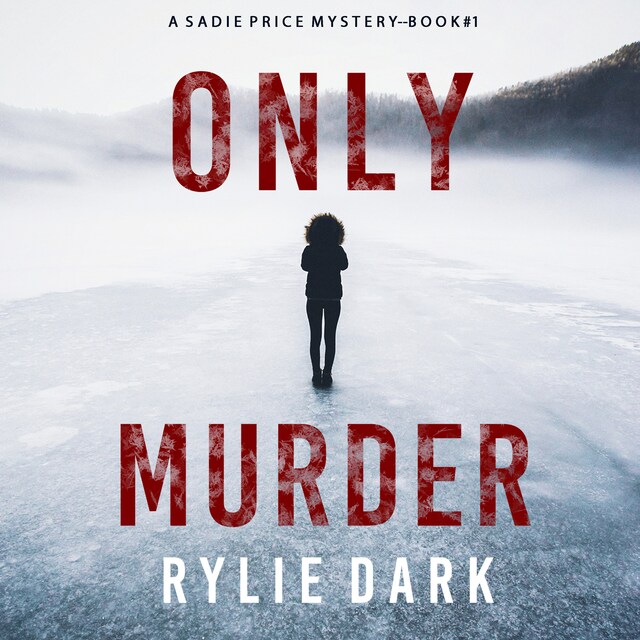 Couverture de livre pour Only Murder (A Sadie Price FBI Suspense Thriller—Book 1)