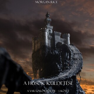 A Hősök Küldetése (A Varázslö Gyűrűje -- 1. Kötet) bookCoverFor