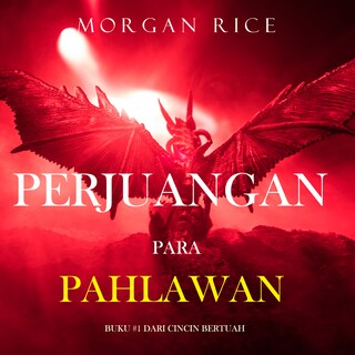 Perjuangan Para Pahlawan (Buku #1 Dari Cincin Bertuah) bookCoverFor