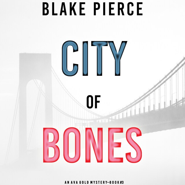 Boekomslag van City of Bones (An Ava Gold Mystery—Book 3)