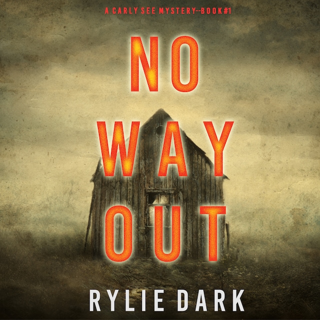 Portada de libro para No Way Out (A Carly See FBI Suspense Thriller—Book 1)