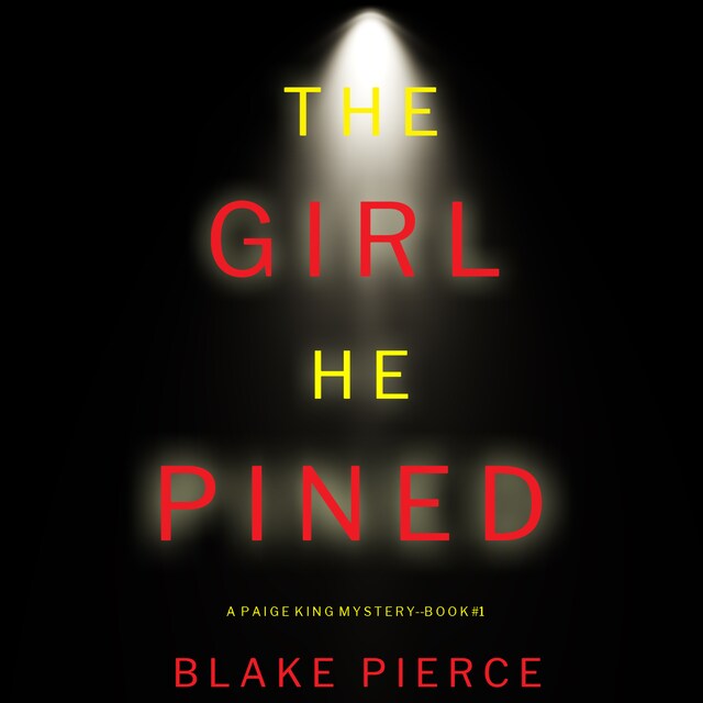 Buchcover für The Girl He Pined (A Paige King FBI Suspense Thriller—Book 1)