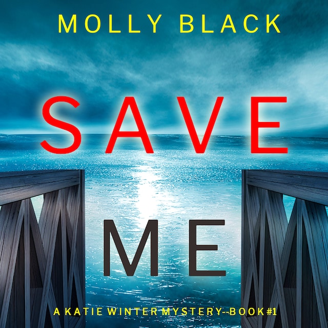 Okładka książki dla Save Me (A Katie Winter FBI Suspense Thriller—Book 1)