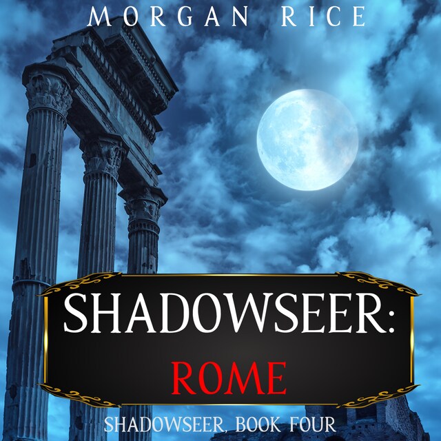 Kirjankansi teokselle Shadowseer: Rome (Shadowseer, Book Four)