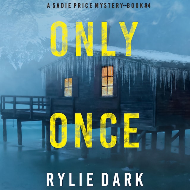 Book cover for Only Once (A Sadie Price FBI Suspense Thriller—Book 4)