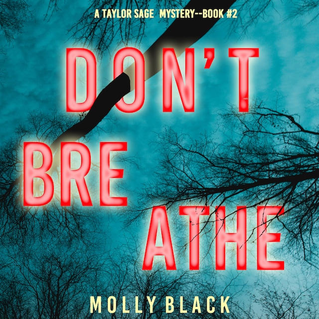 Boekomslag van Don’t Breathe (A Taylor Sage FBI Suspense Thriller—Book 2)