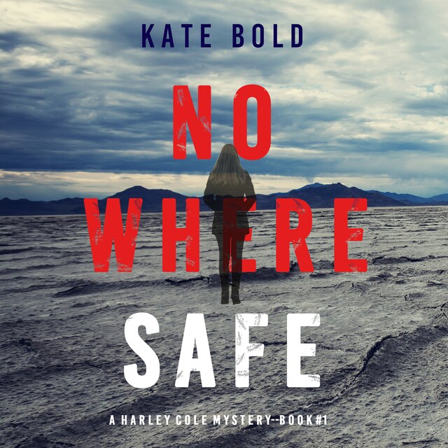 Book cover for Nowhere Safe (A Harley Cole FBI Suspense Thriller—Book 1)