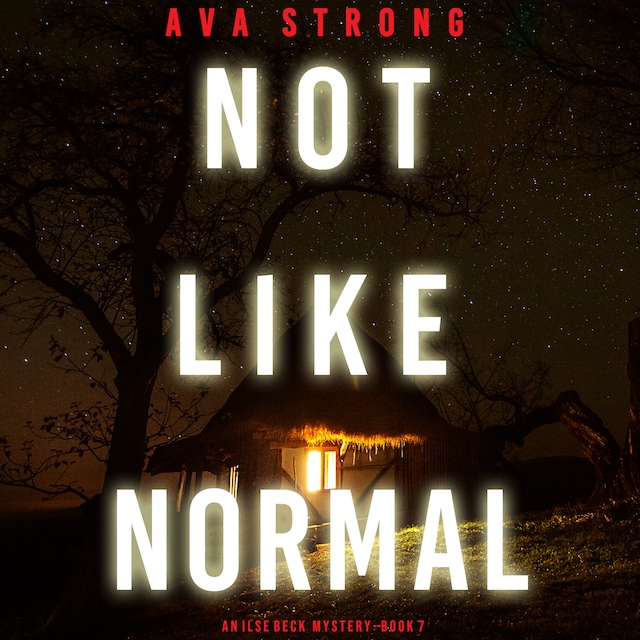 Okładka książki dla Not Like Normal (An Ilse Beck FBI Suspense Thriller—Book 7)