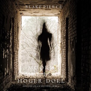 Moord met een hoger doel (Een Avery Black Mysterie – Boek 1) - luisterboek