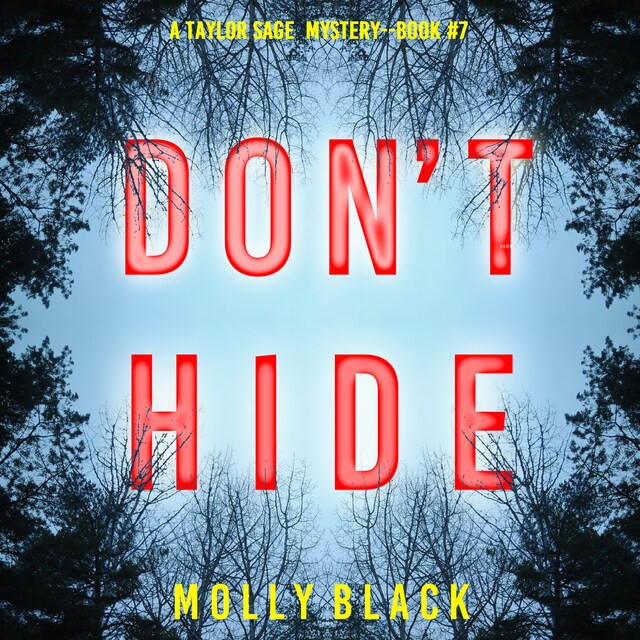 Copertina del libro per Don’t Hide (A Taylor Sage FBI Suspense Thriller—Book 7)