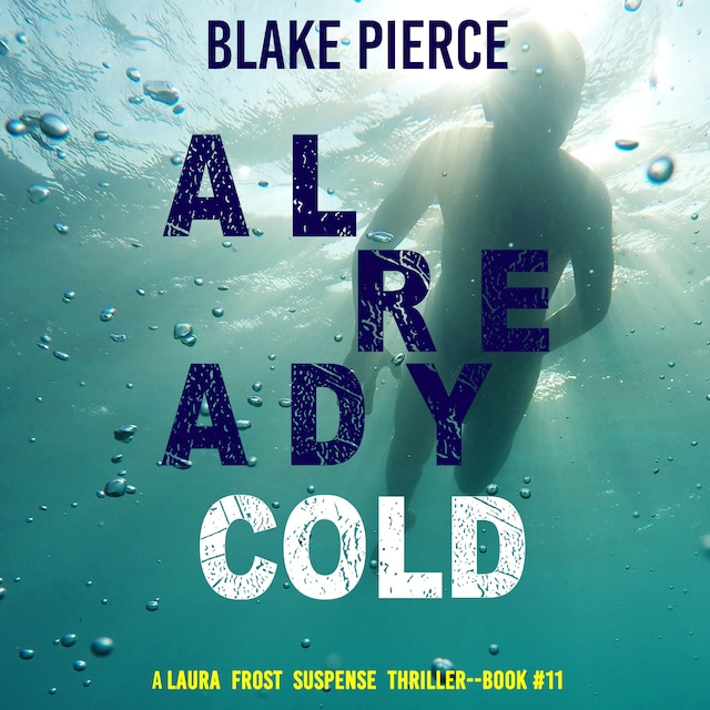 Book cover for Already Cold (A Laura Frost FBI Suspense Thriller—Book 11)