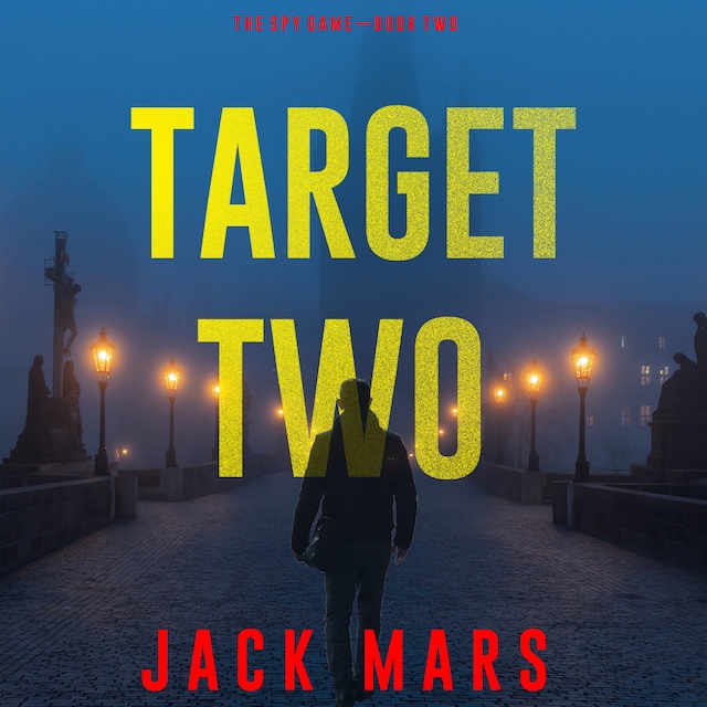Bokomslag for Target Two (The Spy Game—Book #2)
