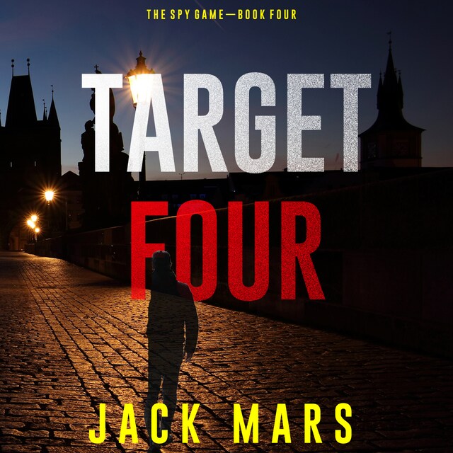 Book cover for Target Four (The Spy Game—Book #4)