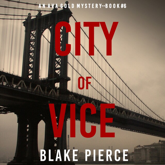 Buchcover für City of Vice (An Ava Gold Mystery—Book 6)