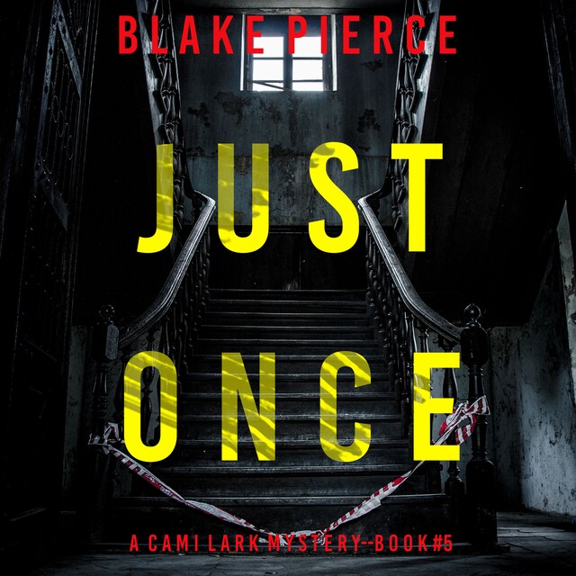 Kirjankansi teokselle Just Once (A Cami Lark FBI Suspense Thriller—Book 5)