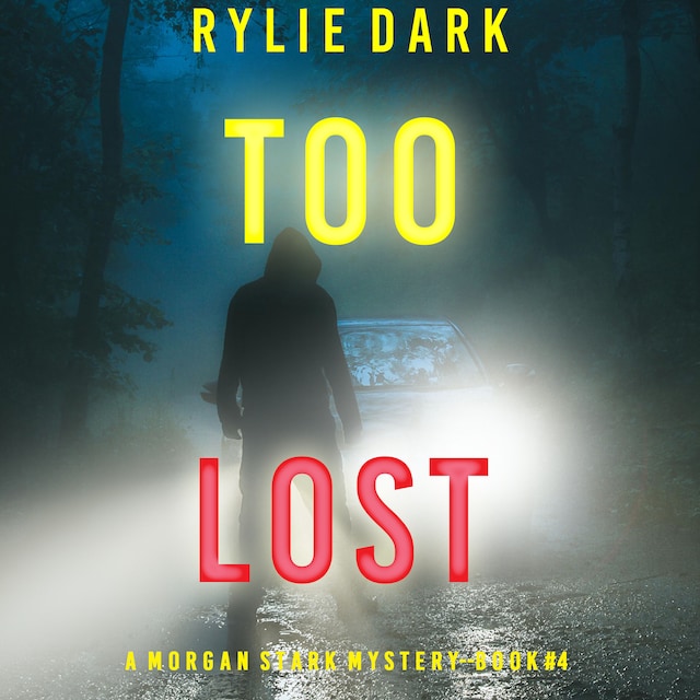 Book cover for Too Lost (A Morgan Stark FBI Suspense Thriller—Book 4)