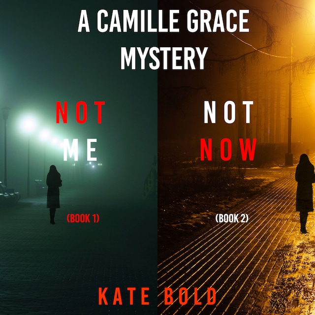 Book cover for Camille Grace FBI Suspense Thriller Bundle: Not Me (#1) and Not Now (#2)
