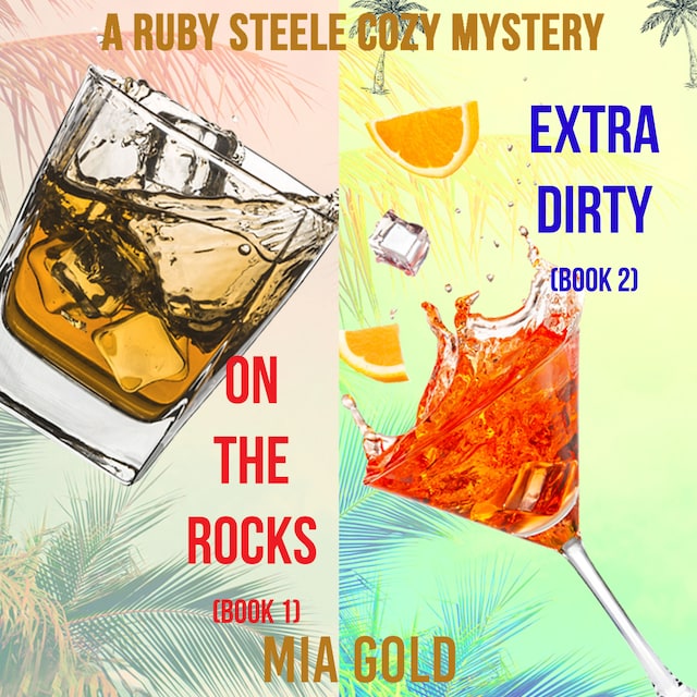 Book cover for Ruby Steele Cozy Mystery Bundle: On the Rocks (Book 1) and Extra Dirty (Book 2)