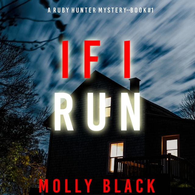 Boekomslag van If I Run (A Ruby Hunter FBI Suspense Thriller—Book 1)