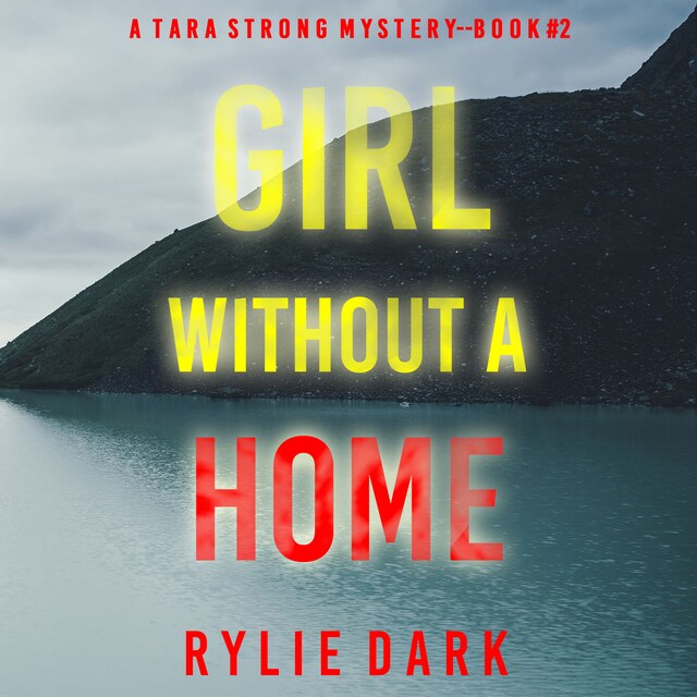 Book cover for Girl Without A Home (A Tara Strong FBI Suspense Thriller—Book 2)