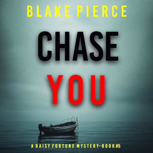 Boekomslag van Chase You (A Daisy Fortune Private Investigator Mystery—Book 5)