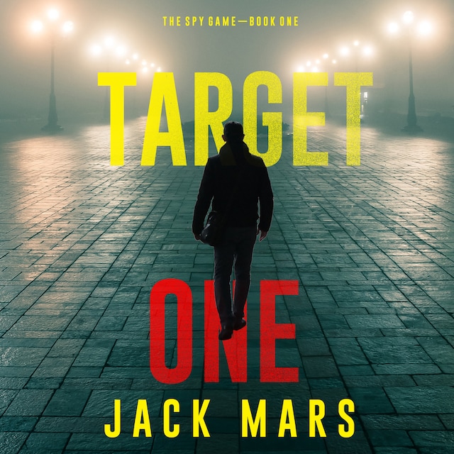 Book cover for Target One (The Spy Game—Book #1)