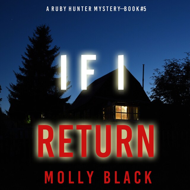 Boekomslag van If I Return (A Ruby Hunter FBI Suspense Thriller—Book 5)