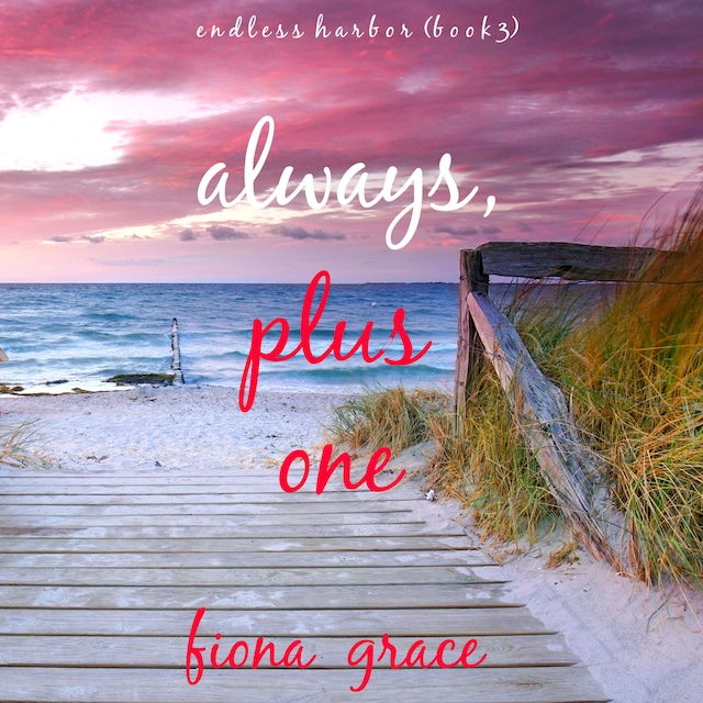 Portada de libro para Always, Plus One (Endless Harbor—Book Three)