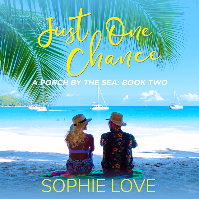 Book cover for Just One Chance (A Porch by the Sea—Book Two)