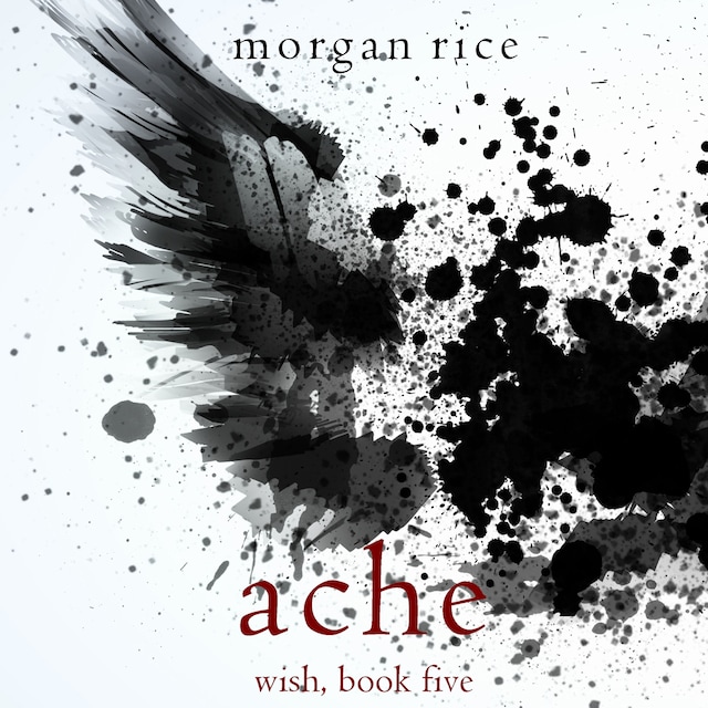 Ache (Wish, Book Five)