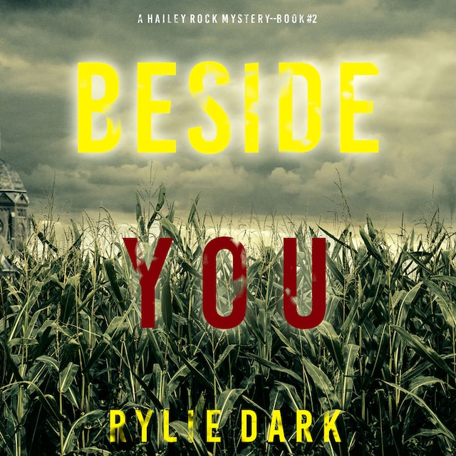 Boekomslag van Beside You (A Hailey Rock FBI Suspense Thriller—Book 2)