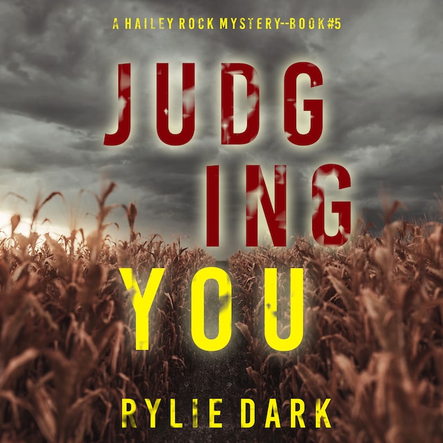 Book cover for Judging You (A Hailey Rock FBI Suspense Thriller—Book 5)