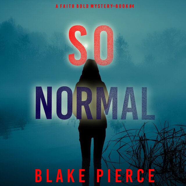 Okładka książki dla So Normal (A Faith Bold FBI Suspense Thriller—Book Four)