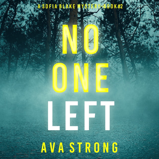 Couverture de livre pour No One Left (A Sofia Blake FBI Suspense Thriller—Book Two)