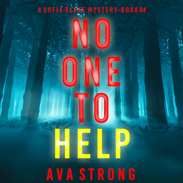 Copertina del libro per No One to Help (A Sofia Blake FBI Suspense Thriller—Book Four)