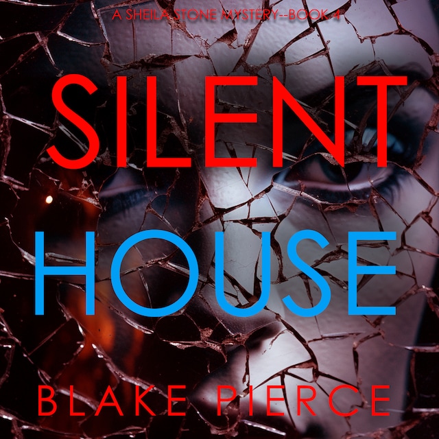 Boekomslag van Silent House (A Sheila Stone Suspense Thriller—Book Four)