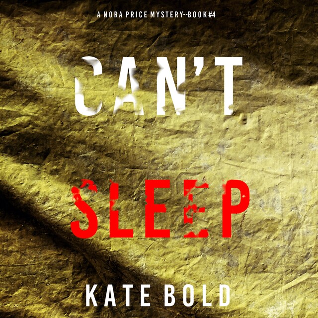 Book cover for Can't Sleep (A Nora Price Mystery—Book 4)
