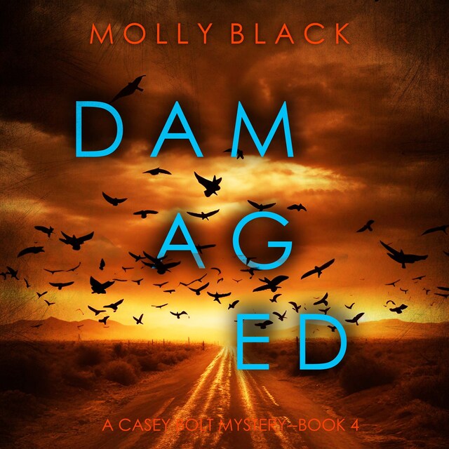 Book cover for Damaged (A Casey Bolt FBI Suspense Thriller—Book Four)