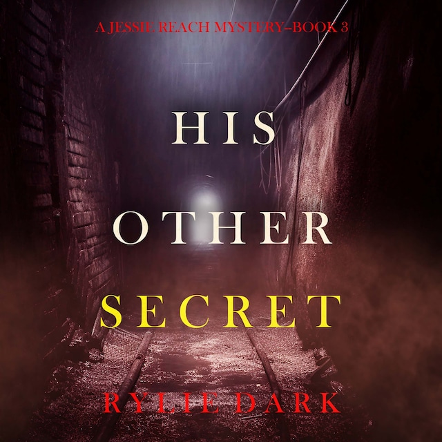 Book cover for His Other Secret (A Jessie Reach Mystery—Book Three)
