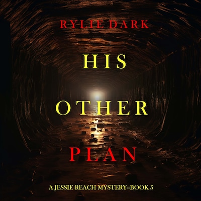 His Other Plan (A Jessie Reach Mystery—Book Five)