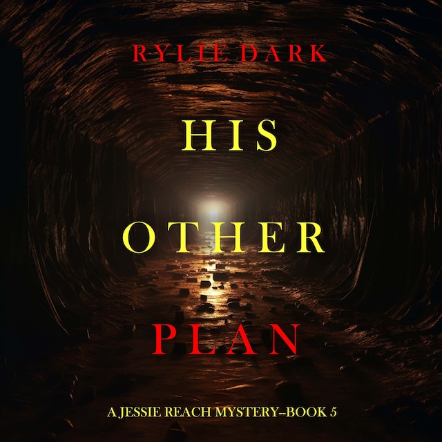 Kirjankansi teokselle His Other Plan (A Jessie Reach Mystery—Book Five)