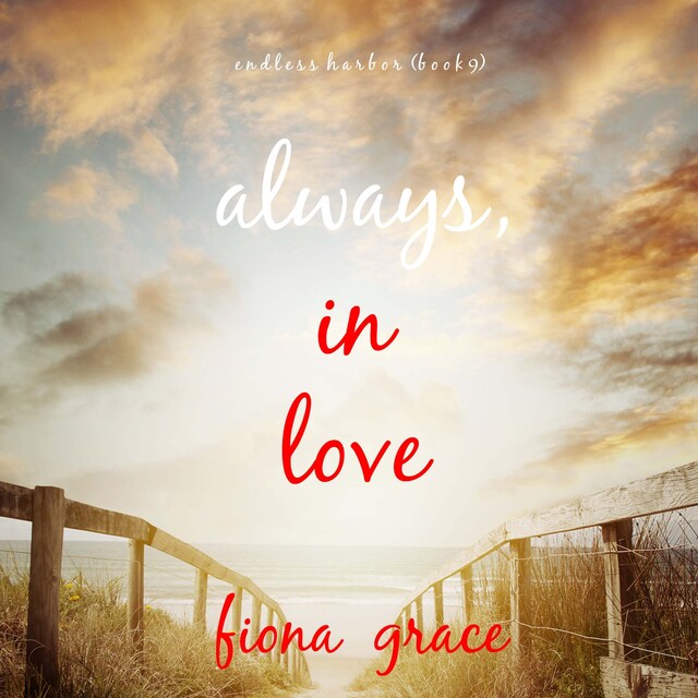 Book cover for Always, In Love (Endless Harbor—Book Nine)